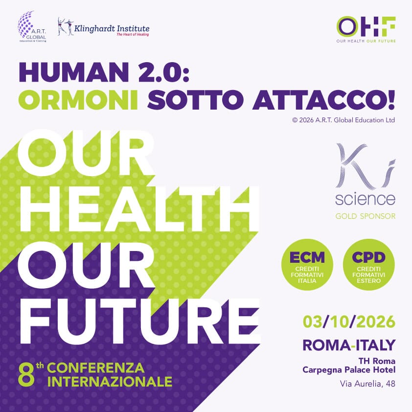 Human 2.0 ormoni sotto attacco - OUR HEALT OUR FUTURE